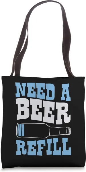 Need A Beer Refill Funny Low Battery Icon Tote Bag