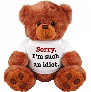SORRY I'M SUCH AN IDIOT 13" Inch Cuddly Teddy Bear - Funny Teddy Bear Couple Gift : Romantic Cute Stuffed Animal